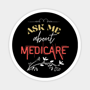ask me about medicare   (3) Magnet
